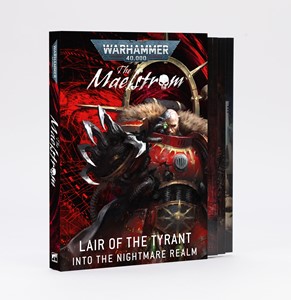 Picture of The Maelstrom: Lair of the Tyrant Into the Nightmare Realm Warhammer 40K