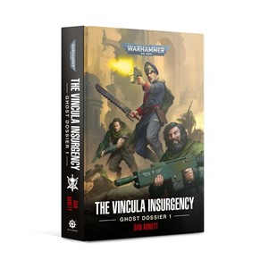 Picture of The Vincula Insurgency: Ghost Dossier 1 (Warhammer 40,000)
