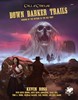 Picture of Down Darker Trails: Terrors of the Mythos in the Wild West