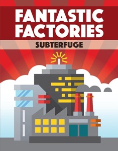 Picture of Fantastic Factories: Subterfuge