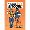 Picture of I Would Buy Bitcoin