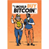 Picture of I Would Buy Bitcoin